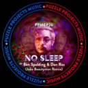 Ben Spalding & Dan Ros - NO SLEEP (Jake Beautyman Remix)