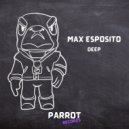 Max Esposito - Deep (Original Mix)
