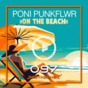 Poni Punkflwr - On The Beach (Extended Mix)