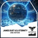 James Dust and DJ Eternity - One Nation