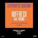 Ruffneck Feat. Yavahn - Everybody Be Somebody