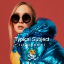 Florence Rafalko - Typical Subject (Original Mix)