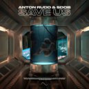 Anton Rudd & Sdob - Save Us