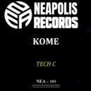 TC Dj & Tech C - Kome Dark (Original Mix)