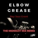 Roy Jazz Grant - Elbow Grease