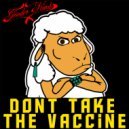 Gooder Kind - DONT TAKE THE VACCINE