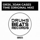 Or3x, Joan Cases - Time