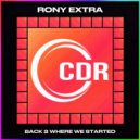 Rony Extra - Back 2 Where We Started