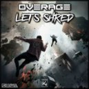 Overage - Let's Shred