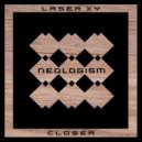 Laser Xy - Closer (Radio Mix)