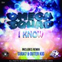 omega squad - I Know (Outer Kid Remix)