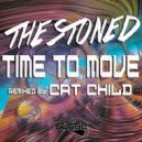 The Stoned - Time To Move