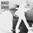 AnoniCat - Submerge (Original mix)