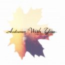 Kristina Krizzz - Autumn With You (Mix)
