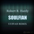 Robert R. Hardy - Soulfian