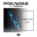 Paris Avenue feat. Robin One - I Want You 2019 (Frankie Romano, Thomas Black Remix)