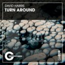 David Harris, Richard Grey - Turn Around (Richard Grey Club Mix)