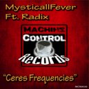 MysticallFever & Radix - Ceres Frequencies (feat. Radix)