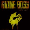 Grime Boss - Dark Lips