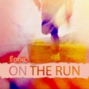 Eonic - On the Run