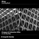 Biray vs Dropgun & Sebastian Wibe - I'm On Coming Back