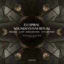 Eli Spiral - Soundsystem Ritual (Darksidevinyl Remix)