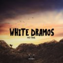 White Dramos - No Time (Original Mix)