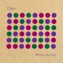 Dava - Lazy Days