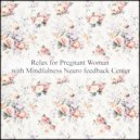 Mindfulness Neuro Feedback Center - Triassic & Hearing