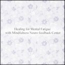 Mindfulness Neuro Feedback Center - Sunday & Relax