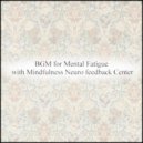 Mindfulness Neuro Feedback Center - Michelangelo & Tension