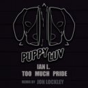Ian L. - Too Much Pride (Jon Lockley Non-Stop Remix)