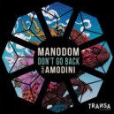 Manodom - Don't go back feat Amodini