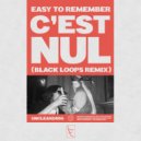 Easy To Remember, Elia Perrone, Niro Perrone - C\'est Nul (Black Loops Remix)