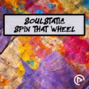 Soulstatic - Spin That Wheel