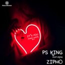 P.S King feat Zipho - It's You