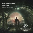 In The Moonlight - Strangers (Radio Edit)