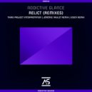Addictive Glance - Relict