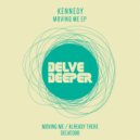 Kennedy - Moving Me