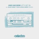 Anis Hachemi - Let\'s Get In (Thule, Buck Arrest Remix)
