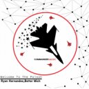 Ryan Hernandez, Better Mich - Welcome To The Poison (Original Mix)