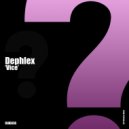 Dephlex - Vice (Radio Edit)