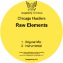 Chicago Hustlers - Raw Elements (Instrumental)
