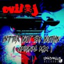 DJ Evil J - Better Not Say Nuthin (Original Mix)