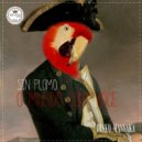 Sin Plomo - O Mundo Con Voce (Papi Chulo & Carlos Mendes Remix)