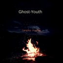 Ghost-Youth - Campfire ~ Frostbite