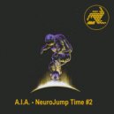 A.I.A. - NeuroJump Time #2