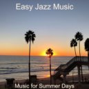 Easy Jazz Music - Funky Backdrop for Summertime