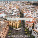 Morning Chill Out Playlist - Brilliant Atmosphere for Remote Work ()