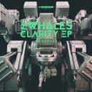 2Whales - Clarity (Original Mix)